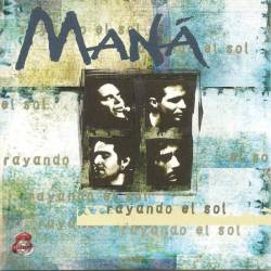 Mana : Rayando el Sol